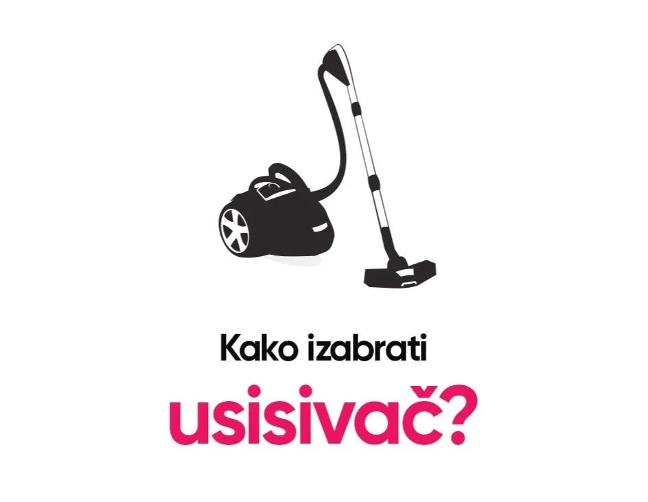 Šta uzeti u obzir kada kupujete usisivač